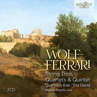 -:  ,    (Wolf-Ferrari: String Trios, Quartets & Quintet)