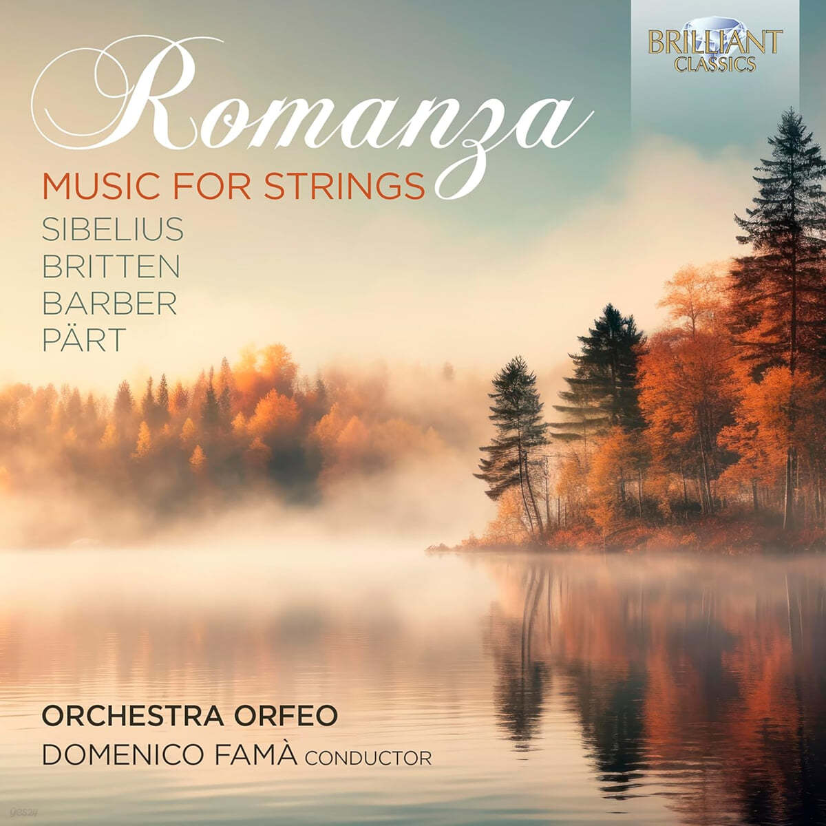 Domenico Famà ‘로만차’ - 현을 위한 음악 (Romanza: Music For Strings - Sibelius,Britten,Barber & Part)