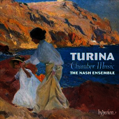 투리나: 피아노 사중주 op.67, 피아노 트리오 제1번 op.35 (Turina: Piano Quartet op.67, Piano Trio No.1 op.35)(CD) - The Nash Ensemble