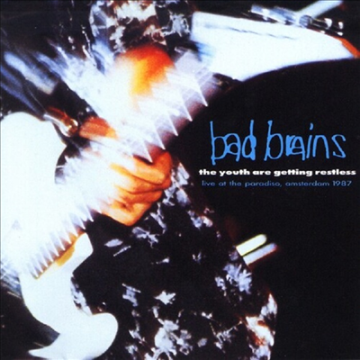 Bad Brains — Youth Are Getting Restless 앨범 커버