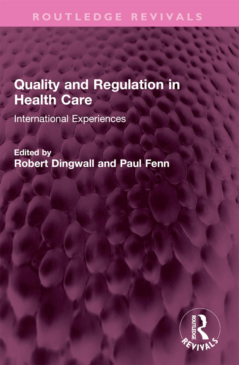 Quality and Regulation in Health Care