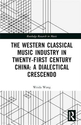 Western Classical Music Industry in Twenty-First Century China