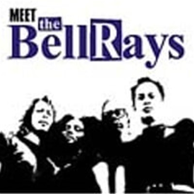 Bellrays / Meet The Bellrays (Ϻ)