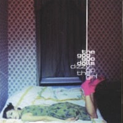 Goo Goo Dolls / Dizzy Up The Girl (Bonus Track/Ϻ)