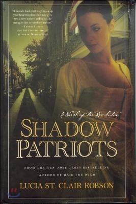 Shadow Patriots: A Novel of the Revolution