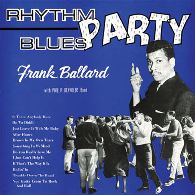 Frank Ballard - Rhythm Blues Party (CD-R)