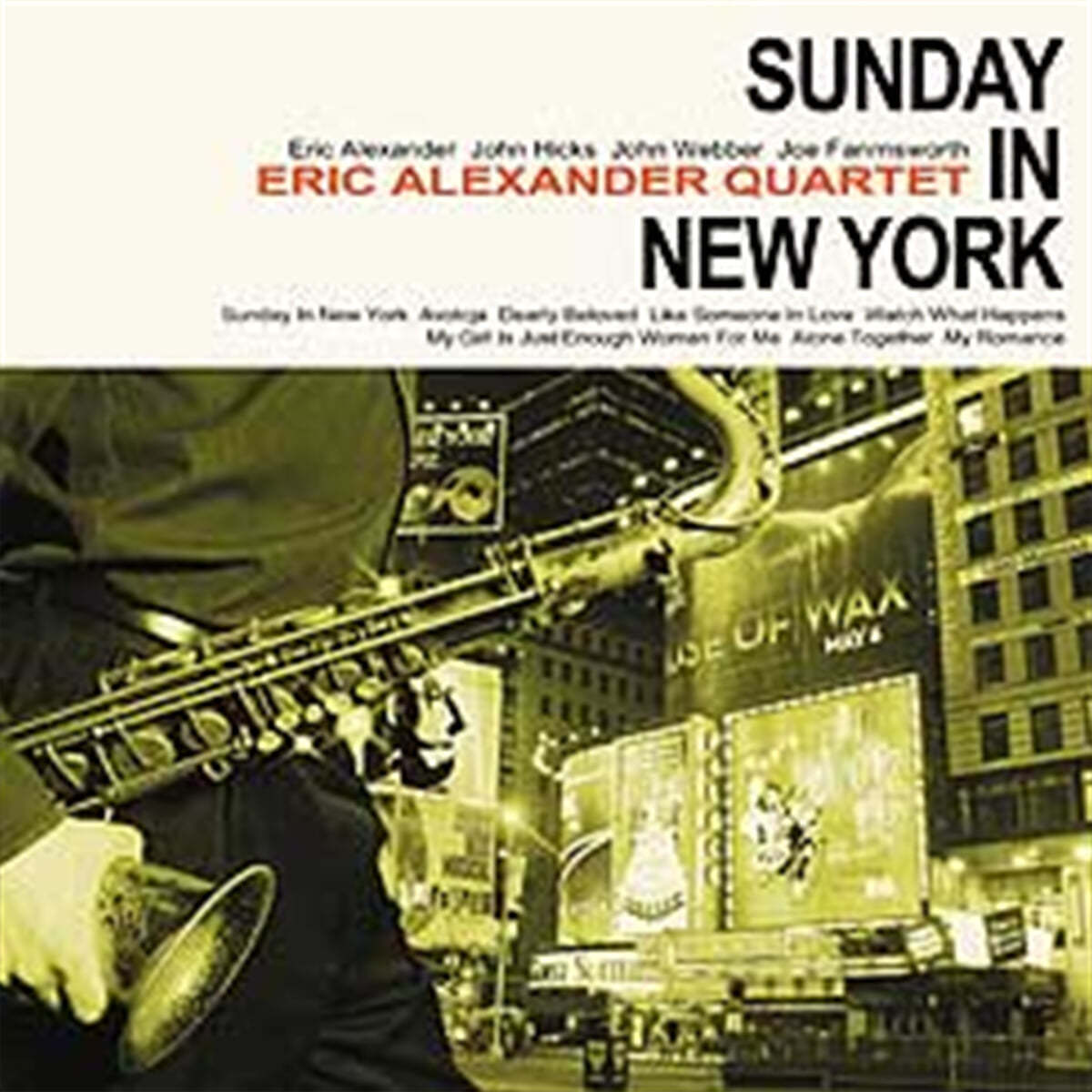 Eric Alexander Quartet (에릭 알렉산더 쿼텟) - Sunday In New York [2LP]