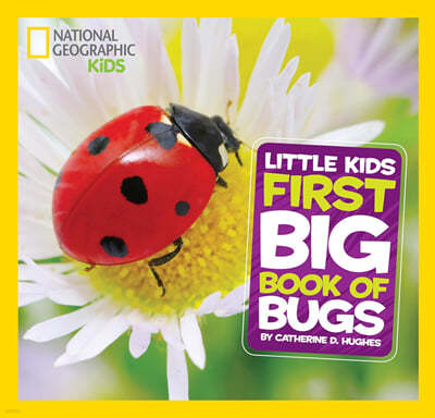 National Geographic Little Kids First Big Book of Bugs