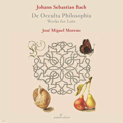 Jose Miguel Moreno :  ̿ø ҳŸ ĸƼŸ [Ʈ ֹ] (Bach: De occulta philosophia - Works for Lute)