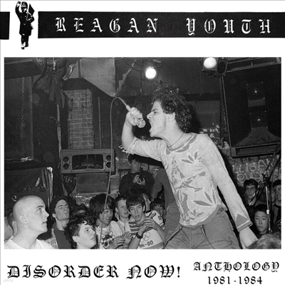 Reagan Youth - Disorder Now Anthology 1981-1984 (Reis)(CD)