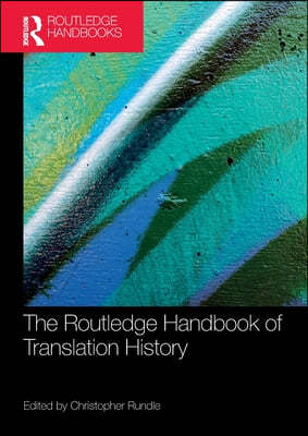 Routledge Handbook of Translation History