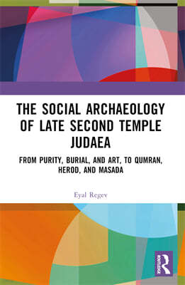 Social Archaeology of Late Second Temple Judaea