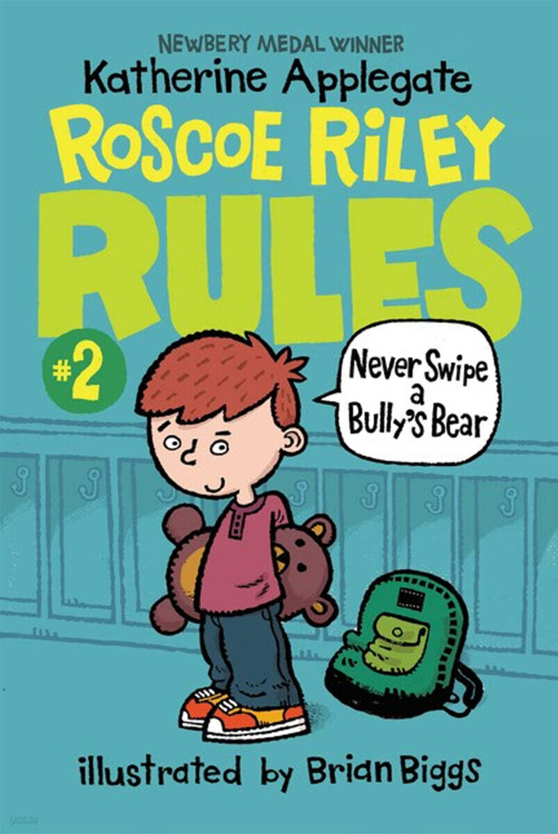 Roscoe Riley Rules #02 : Never Swipe a Bully's Bear