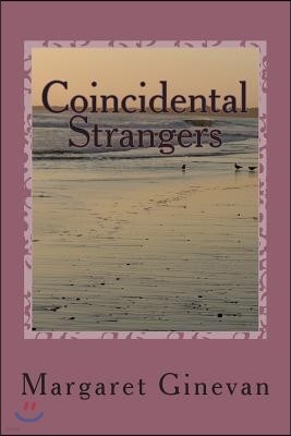 Coincidential Strangers: Coincidential Strangers