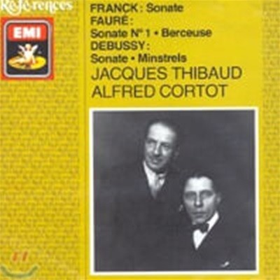 Jaques Thibaud / ũ, ߽ &  : ̿ø ҳŸ (Franck, Debussy & Faure : Sonata) (/CDH7630322)