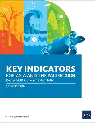 Key Indicators for Asia and the Pacific 2024: Data for Climate Action