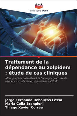 Traitement de la dependance au zolpidem: etude de cas cliniques