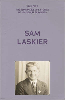 My Voice: Sam Laskier