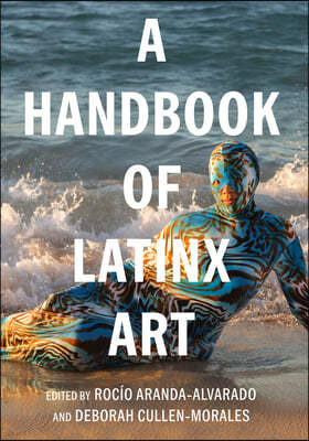 A Handbook of Latinx Art