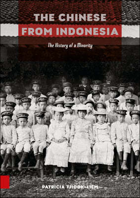 The Chinese from Indonesia: The History of a Minority