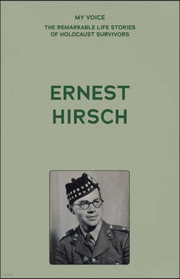 My Voice: Ernest Hirsch