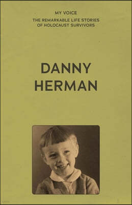 My Voice: Danny Herman