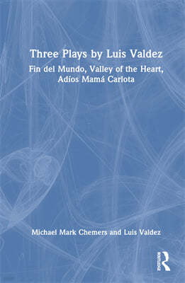 Three Plays by Luis Valdez