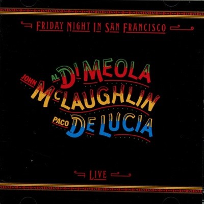 알 디 메올라 (Al Di Meola), 파코 데 루치아 (Paco De Lucia) -  Friday Night In San Francisco