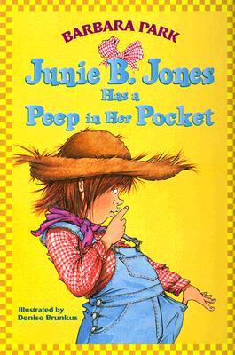 [߰-] Junie B. Jones #15: Junie B. Jones Has a Peep in Her Pocket