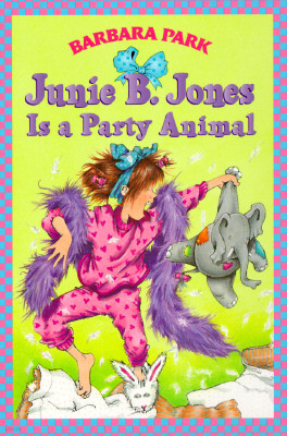 [߰-] Junie B. Jones #10: Junie B. Jones Is a Party Animal