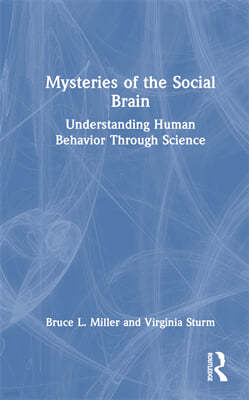 Mysteries of the Social Brain