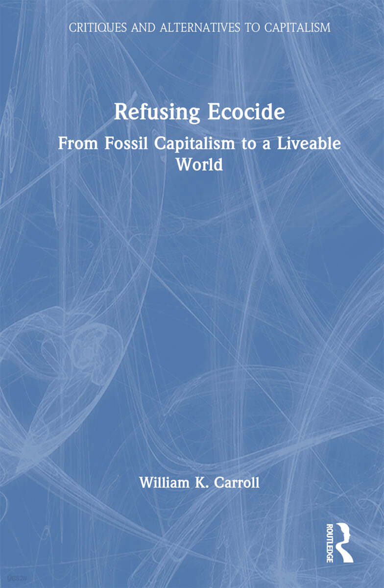 Refusing Ecocide