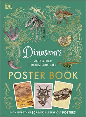 Dinosaurs and Other Prehistoric Life Poster Book