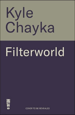 The Filterworld