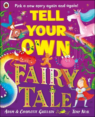 Tell Your Own Fairy Tale