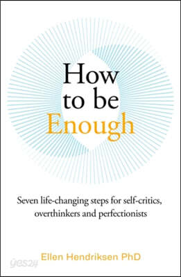 How to be Enough