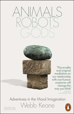 Animals, Robots, Gods