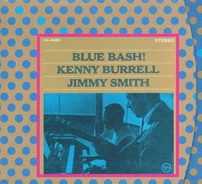 ɴ , ̽ - Kenny Burrell,Jimmy Smith - Blue Bash! [] [E.U߸]