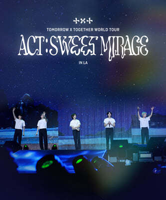 [ ] TOMORROW X TOGETHER ACT : SWEET MIRAGE in LA