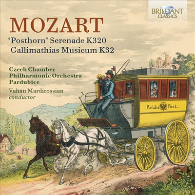 Ʈ: Ʈȣ , Ƽƽ  (Mozart: Posthorn Serenade No.9 & Gallimathias Musicum K32)(CD) - Vahan Mardirossian