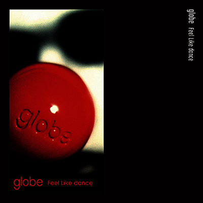 Globe,글로브 — Feel Like dance / Sweet Pain 앨범 커버