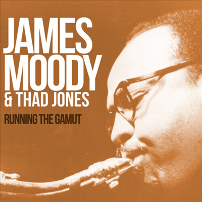 James Moody & Thad Jones - Running The Gamut: Legendary Sessions 1963-1964 (CD-R)