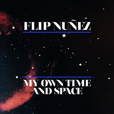 Flip Nunez - My Own Time And Space (CD-R)