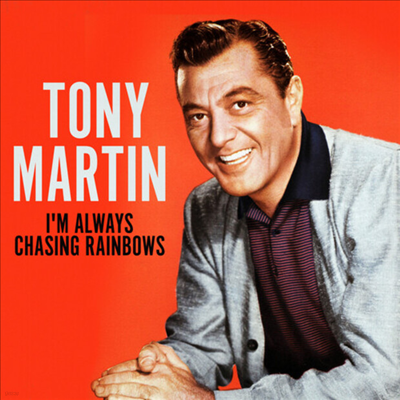 Tony Martin - I'm Always Chasing Rainbows (CD-R)