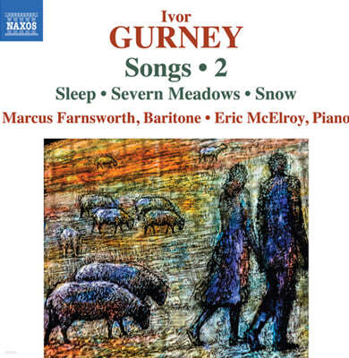 Marcus Farnsworth ̹ Ŵ:  2 (Ivor Gurney: Songs 2)