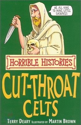 Horrible Histories : Cut-Throat Celts