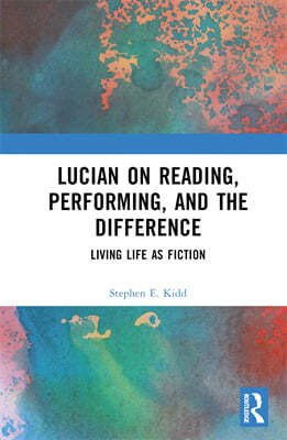 Lucian on Reading, Performing, and the Difference