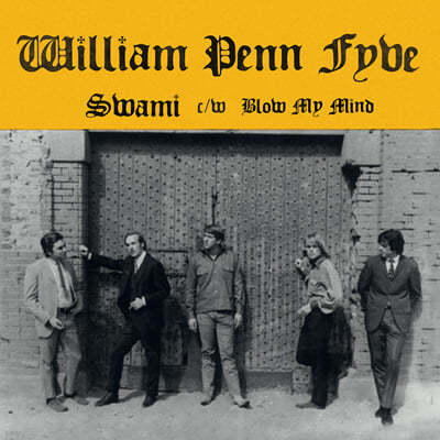 William Penn & His Pals - Swami / Blow My Mind  [7ġ Vinyl]