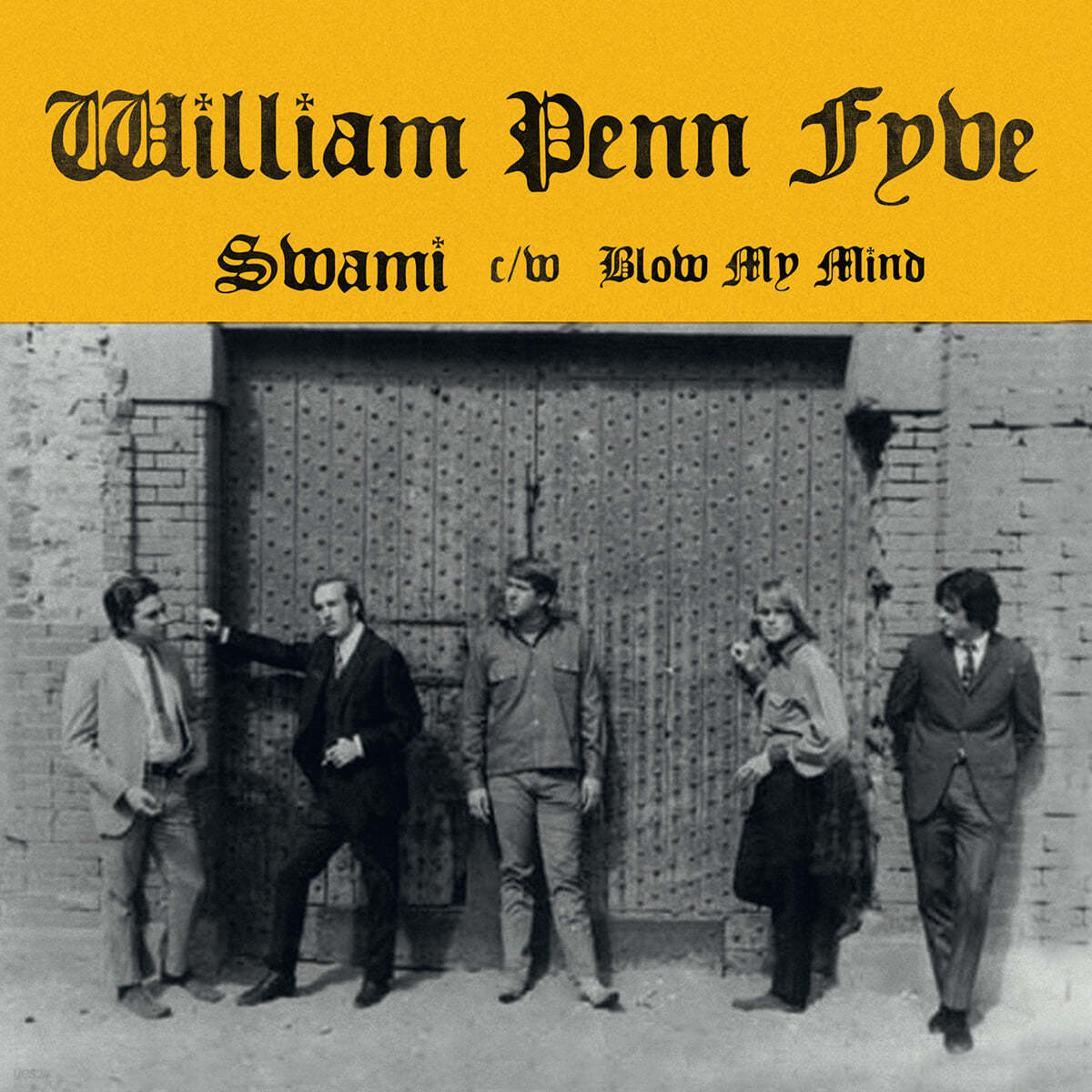 William Penn & His Pals - Swami / Blow My Mind  [7인치 Vinyl]