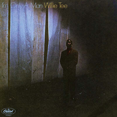 Willie Tee — I'm Only a Man 앨범 커버